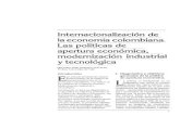 Internacionalización de la economía colombiana. Las ... · rrogantes acerca del impacto de la polí tica sobre la estructura de la distribución del ingreso, pues el gobierno redujo