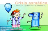 Crisis asmática - Área Salud Badajoz · En la crisis moderada que no responde a salbutamol y en crisis graves. ¡Sólo en primeras 24-48 horas! 1 mg/kg/día: 0’15 mL/kg. (Estilsona
