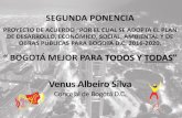 Entidad de control preventivo - Venus Albeiro Silvaveeduriadistrital.gov.co/sites/default/files/2da Ponencia Venus PDD... · la Aprobación, la Ejecución y la Evaluación del Plan