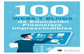 WEBS Y BLOGS Financiera imprescindibles...estrategias. Está dividida en ahorro, inversión, negocios, consumo y prestamos. 03 04 100 WEBS Y BLOGS DE EDUCACIÓN FINANCIERA IMPRESCINDIBLES.