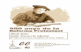 CC · 2017-07-07 · Butlletí CC - 3 a fons Aquest any 2017 es celebra el 500 aniversari de la Reforma Protestant impulsada pel religiós agustí Martí Luter, la qual va causar