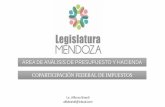 Presentación de PowerPoint - Legislatura Mendoza · • Acuerdo para el nuevo federalismo: establece cronograma de devolución a provincias del 15% de la masa coparticipable retenida