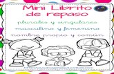 Mini Librito de repaso - Imagenes Educativas · Mini Librito de repaso plurales y singulares masculino y femenino nombre propio y común