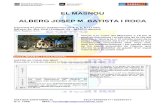 EL MASNOU ALBERG JOSEP M. BATISTA I ROCA · G.C. 1058 MAIL: escoles@viatgessantamar.com EL MASNOU ALBERG JOSEP M. BATISTA I ROCA Capacitat 97 places (habitacions de 4, 5, 6, 8 I 11