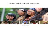 Plan de Acción Cultura 2015-2020 · Plan de Acción Cultura 2015-2020 ... Recreación y Deporte, la construcción colectiva, concertada y mancomunada de acciones para la visibilización,