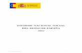 INFORME NACIONAL SOCIAL DEL REINO DE ESPAÑA 2012 · 1 En España se ha pasado de 11,67 millones en 2010 (tasa del 25,5%) a 12,37 millones en 2011 (tasa de 27,0%) de personas en riesgo