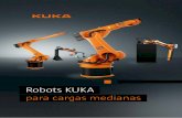 Robots KUKA para cargas medianas - Interempresas...Los robots KUKA para cargas medianas asumen numerosas y complejas tare-as en el marco de soluciones de automatización. Gracias a