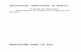 UNIVERSIDAD COMPLUTENSE DE MADRIDwebs.ucm.es/info/doe/programa/79jmsaepaz.doc · Web viewFacultad de Educación Departamento de Didáctica y Organización Escolar EDUCACIÓN PARA