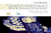 “1ª Jornada de Actualización en el abordaje de la Diabetes ... · 15:00-16:45 Manejo de la DM en el paciente crónico al alta Actualización de las guías terapéuticas del paciente