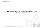 Baròmetre Semestral de Barcelona · Baròmetre Semestral de Barcelona Juny 2013 Evolució Pla d'Estudis Sociològics 2012-2015 Registre Públic d' Enquestes i Estudis d'Opinió :