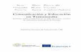 Comunicación y Educación en Transmediacuadernosartesanos.org/2016/CAC-108-espanol.pdf · Comunicación y Educación en Transmedia Resumen En el siguiente informe presentamos los