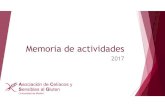 Memoria de actividades 2017 - Asociación de Celíacos y ...€¦ · Memoria de actividades 2017 Atención a Pacientes Consultas Sesiones informativas y talleres Formación Hostelería