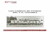 LOS CAMPOS DE FÚTBOL DEL C.D. LEGANES€¦ · Los campos de fútbol en Leganés. 1º- Campo de Tiro, recinto militar prestado (1928-1929). En 1928 comenzó a disputar sus encuentros