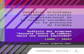 equipodeinvestigacion2014ayj.files.wordpress.com€¦ · Políticas orientadas al cambio curricular y organizacional de la escuela secundaria en la provincia de Córdoba Análisis