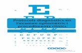 Protocols diagnòstic en l'examen opt. i procediments clínics OF.pdf · l’examen optomètric i procediments clínics Pendent d’acreditació pel Consell Català de Formació Continuada