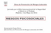 Presentación de PowerPoint - CSIC Madrid€¦ · Área de Prevención de Riesgos Laborales RIESGOS PSICOSOCIALES Jornada por el Día Internacional de la Seguridad y Salud en el Trabajo