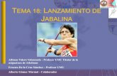 TEMA 18: LANZAMIENTO DE JABALINA 18... · TEMA 18: LANZAMIENTO DE JABALINA Alfonso Valero Valenzuela - Profesor UMU Titular de la asignatura de Atletismo Ernesto De la Cruz Sánchez