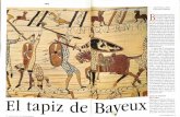 Medieval #34 - Clionotasclionotas.com/lecturas/medieval/media/Tapiz_Bayeaux.pdf · En suma, el Tapiz de Bayeux nos ofrece una profusión de imáaenes que nos aproximan a una época
