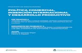 POLÍTICA COMERCIAL, INSERCIÓN INTERNACIONAL Y … · al crecimiento de la productividad total de los factores (PTF) al combinar importantes factores de producción: el capital humano