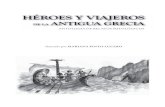 HÉROES Y VIAJEROS - ABCservicios.abc.gov.ar/lainstitucion/organismos/programa_para_el... · Héroes y viajeros de la Antigua Grecia: antología de relatos mitológicos / adaptado