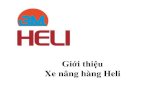 Xe nâng hàng Heli · ANHUI HELI CO., LTD. • 55 năm sản xuất chuyên nghiệp • 23 năm liên tiếp là thương hiệu xe nâng số 1 Trung Quốc • Top 8 thương