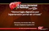 “Hemorragia digestiva por hipertensión portal en cirrosis”...Geovanny Hernández MD, MSc. Grupo trasplante hepático FCI. Agenda • Várices esofágicas • Várices gástricas