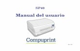 SP40 - Compuprint · 2019-03-14 · La impresora verifica automáticamente la alineación del margen superior del documento y si es necesario, lo ajusta, La impresión se realiza