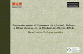 Encuesta sobre el Consumo de Alcohol, Tabaco y Otras ...201.161.17.101/media/Documentos/07.01_Publicaciones... · Encuesta sobre el Consumo de Alcohol, Tabaco y Otras Drogas en la