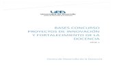 BASES CONCURSO PROYECTOS DE INNOVACIÓN Y …cdd.udd.cl/files/2017/11/Bases-Concurso-PIFD-2018-1.pdf · 3 III. TIPOS DE PROYECTOS Los tipos de Proyectos de Innovación y Fortalecimiento