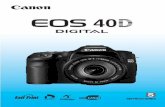  · 2 Gracias por adquirir un producto Canon. La EOS 40D es una cámara SLR digital de alto rendimiento, que incorpora un sensor CMOS de elevado nivel de detalle con 10,10 megapíxele
