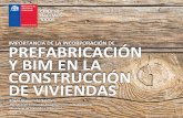 Semana de la madera - IMPORTANCIA DE LA ......AGOSTO 2018 | DITEC | MINVU Importancia de la incorporación de prefabricación y BIM en la construcción de viviendas El desafío es