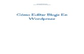 Cómo Editar Blogs En Wordpress · Guía Para Blogs En Wordpress Si por alguna razón el sistema lo envía a la página principal del sitio, se puede ir al panel de administración
