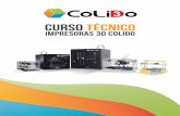 Curso Técnico - Interempresas€¦ · de las impresoras 3D CoLiDo. Profundizar su conocimiento con los materiales de impresión y sus recubrimientos. Contenido: · · Conoce tu impresora