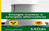 Energia nuclear o energies alternatives - ATTAC Catalunya o Alternatives CAT.pdfEnergia nuclear o energies alternatives 5 Manuel Adelantado Enega nucea o eneges atenatves