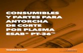 CONSUMIBLES Y PARTES PARA ANTORCHA DE …CONSUMIBLES Y PARTES PARA ANTORCHA DE CORTE POR PLASMA ESAB® PT-36 BINZEL S.A. DE C.V. AGUASCALIENTES, MEXICO TEL.: +52 449 1581765 E-MAIL: