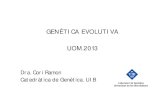 GENÈTICA EVOLUTIVA UOM · GENÈTICA EVOLUTIVA UOM.2013 Dra. Cori Ramon Catedràtica de Genètica. UIB Laboratori de Genètica Universitat de les Illes Balears. Concepte d’evolució: