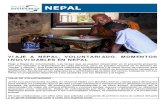 VIAJE A NEPAL. VOLUNTARIADO. MOMENTOS …...EL MOTIVO DEL PROGRAMA Y EL PAPEL DEL PARTICIPANTE . En Nepal hay muchos niños que viven en zonas marginadas / desfavorecidas o cuyas familias