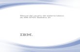 Manual del usuario del sistema básico de IBM SPSS ...public.dhe.ibm.com/software/analytics/spss/... · IBM SPSS Statistics IBM® SPSS® Statistics es un sistema global para el análisis