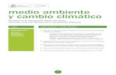 medio ambiente y cambio climático - AECID · agenda desarrollo y adaptación al cambio climático - Ecuador: Gestión sostenible en la Reserva de la Biosfera Yasuni - Guatemala: