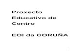 Proxecto Educativo de Centro EOI da CORUÑA · Santo Estevo de Morás(4), Santa María de Loureda(5), Santiago de Arteixo(6), Santa Mariña de Lañas(7), Santo Estevo de Larín(8),
