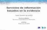 Servicios de información basados en la evidencia · Portal de Evidencias de la BVS Fuentes/Servicios de información basados en la evidencia Preguntas y respuestas de la Atención