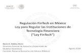 Regulación FinTech en México Ley para Regular las Instituciones de ... · Deuda (P2P, P2B Lending): El inversionista otorga un crédito, cuyo capital e intereses deben ser pagados.