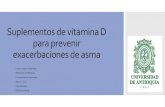 Suplementos de vitamina D para prevenir exacerbaciones de asmaportal.neumopediatriacolombia.com/wp-content/uploads/2019/09/Cl… · suplementación con vitamina D en el riesgo de