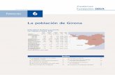 La población de Girona - FBBVA · La densidad de población de Girona es de 116,3 hab/km2 en 2006, cifra elevada respecto a la me-dia de España pero inferior a la de la Comunidad.