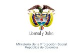 República de Colombia y... · Ministerio de la Protección Social República de Colombia Justificación •Consumo de Tabaco: Causa 1,8 millones de defunciones anuales por cáncer