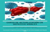 Curso de actualización en hepatitis virales - SANsan.org.ar/...Curso_actualizacion_Hepatitis_2019.pdf · Patrones clínicos graves de hepatitis virales: hepatitis aguda grave, hepatitis