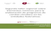 Segundo taller regional sobre Elementos mínimos para la ...iki-alliance.mx/download/Minuta Segundo Taller Regional.pdf · Hugo González Manrique, consultor de los talleres hizo