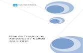 Plan de Trastornos Adictivos de Galicia 2011-2016 · Plan de Trastornos Adictivos de Galicia 2011-2016 -3-ÍNDICE 1. PRESENTACIÓN 4 2. METODOLOXÍA DE TRABALLO COLABORATIVO PARA