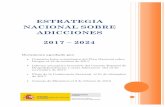 ESTRATEGIA NACIONAL SOBRE ADICCIONES ADICCIONES_2017-2024.pdf · 2018-03-07 · ESTRATEGIA NACIONAL SOBRE ADICCIONES . 2017 – 2024 Drogodependencias y Documento aprobado por: •