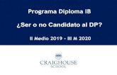 Programa Diploma IB II Medio 2019 - III M 2020€¦ · Evaluaciones Internas en el Diploma 1. Responsabilidad académica: evaluaciones internas. - Constituyen una oportunidad: - Posibilidad